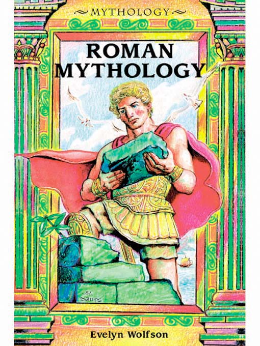 Title details for Roman Mythology by Evelyn Wolfson - Available